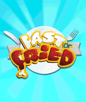 Fast or Fried