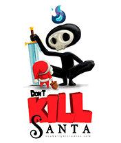 Don't Kill Santa Don't Kill Santa