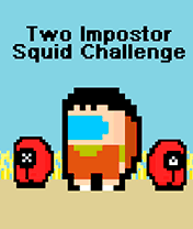 Two Impostor Squid Challenge