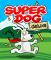 View larger preview of Super Dog Deluxe
