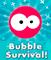 عرض معاينة أكبر لـ Bubble Survival