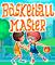 View larger preview of Basketball Master