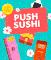 عرض معاينة أكبر لـ Push Sushi
