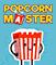 View larger preview of Popcorn Master